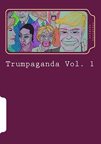 Trumpaganda Vol. 1