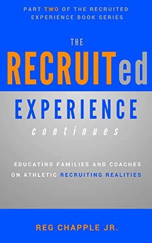 The RECRUITed Experience Continues Educating Families and Coaches on Athletic Recruiting Realities