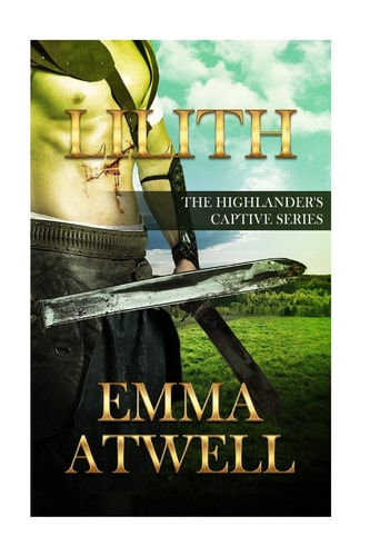 Lilith The Highlander's Captive Series Book 1