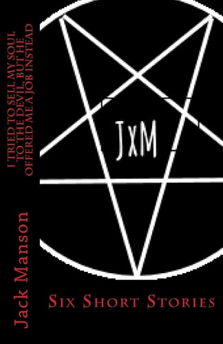 I Tried to Sell My Soul to the Devil, But He Offered Me a Job Instead