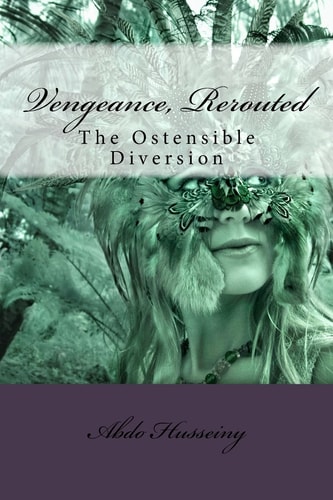 Vengeance, Rerouted The Ostensible Diversion