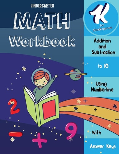 Math Workbook Kindergarten Addition and Subtraction Using Number Line- Add and Subtract To 10