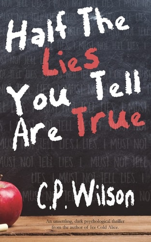 Half The Lies You Tell Are True