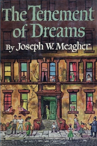 The Tenement of Dreams A Novel Of 1915