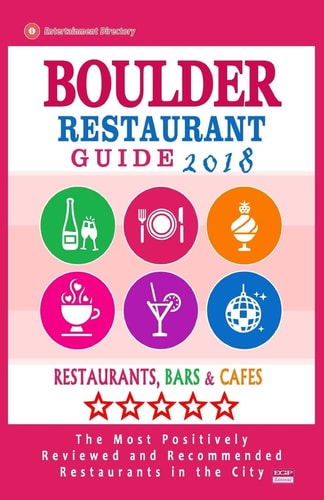 Boulder Restaurant Guide 2018 Best Rated Restaurants in Boulder, Colorado - Restaurants, Bars and Cafes Recommended for Visitors, 2018