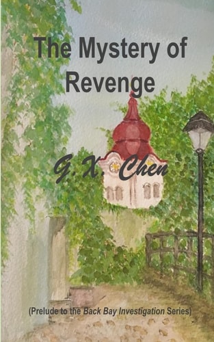 The Mystery of Revenge Prelude to the Back Bay Investigation Series