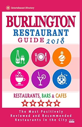 Burlington Restaurant Guide 2018 Best Rated Restaurants in Burlington, Canada - Restaurants, Bars and Cafes Recommended for Visitors, 2018