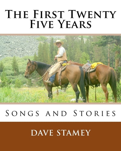 The First Twenty-Five Years Songs and Stories