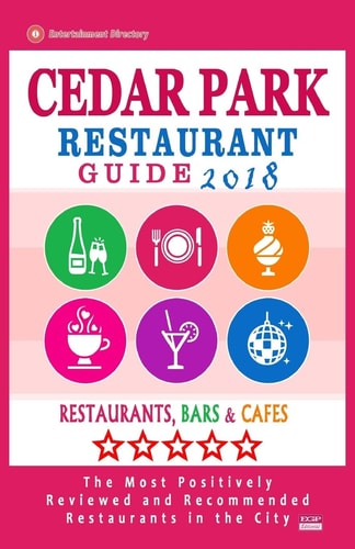 Cedar Park Restaurant Guide 2018 Best Rated Restaurants in Cedar Park, Texas - Restaurants, Bars and Cafes Recommended for Visitors, 2018
