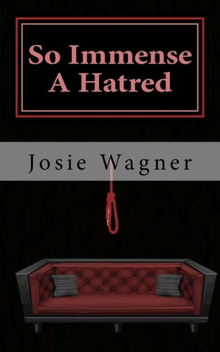 So Immense a Hatred