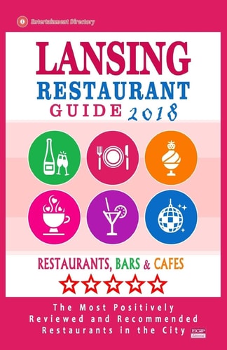 Lansing Restaurant Guide 2018 Best Rated Restaurants in Lansing, Michigan - Restaurants, Bars and Cafes Recommended for Visitors, 2018