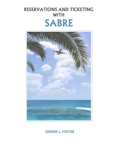 Reservations and Ticketing with SABRE