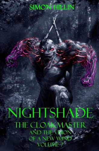 Nightshade the Cloakmaster and the Vision of a New Wind, Volume 7