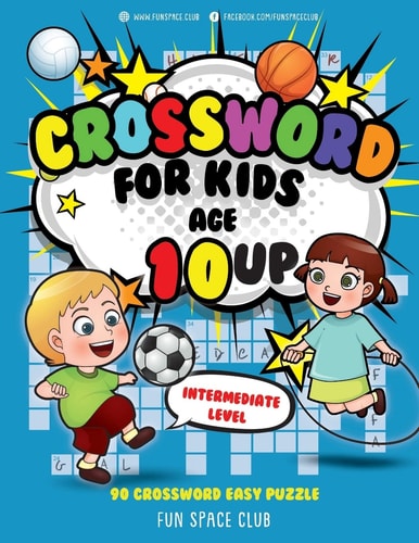 Crossword for Kids Age 10 Up 90 Crossword Easy Puzzle Books for Kids Intermediate Level