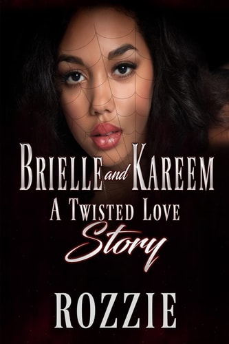 Brielle and Kareem A Twisted Love Story