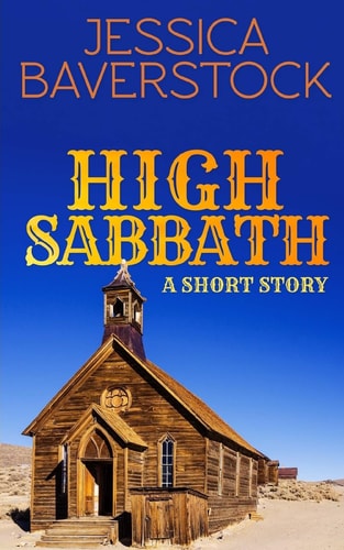 High Sabbath A Western Short Story