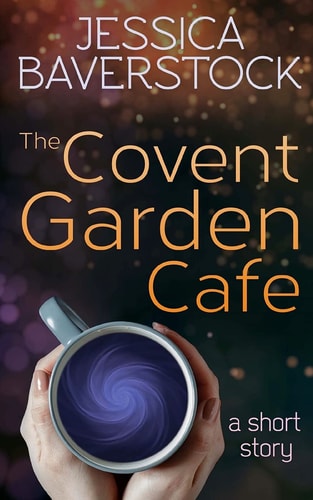 The Covent Garden Cafe A Short Story