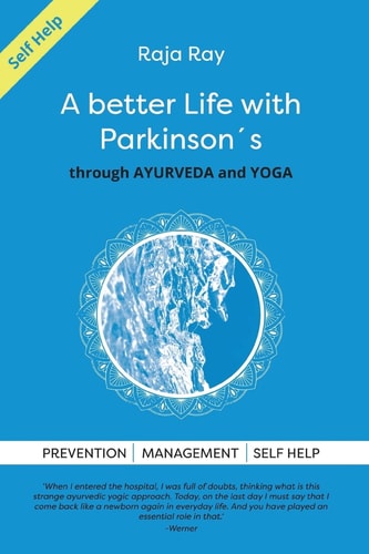 A Better Life with Parkinson's Through Ayurveda & Yoga