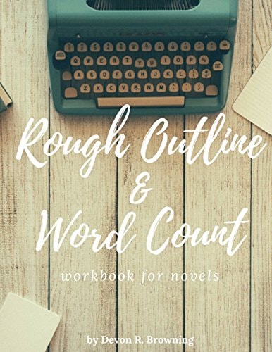 Rough Outline and Word Count For Novels
