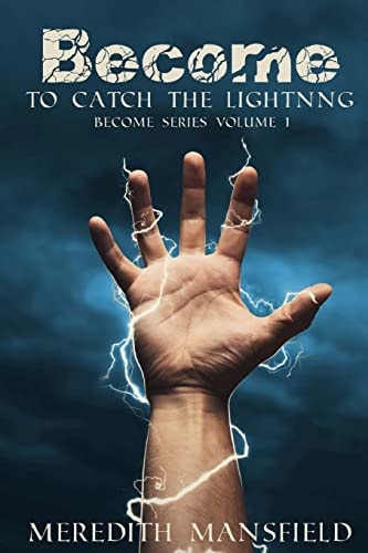 Become To Catch the Lightning: Become Series Book 1