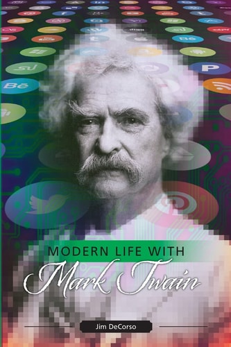 Modern Life with Mark Twain