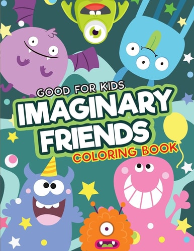 Imaginary Friends Coloring Book Children Activity Books for Kids Ages 2-4, 3-6, 49 Friends to Color