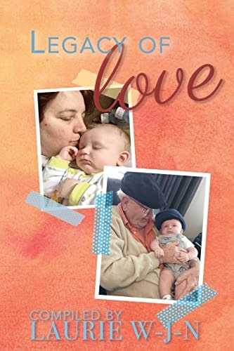 Legacy of Love - a Grandparents Anthology