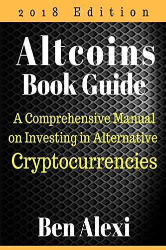 Altcoins Book Guide A Comprehensive Manual on Investing in Alternative Cryptocurrencies