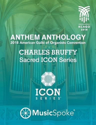 Anthem Anthology - 2018 American Guild of Organists Convention - MusicSpoke