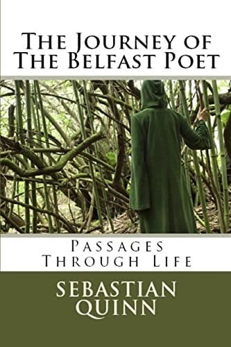 The Journey of The Belfast Poet Journeys Through Life