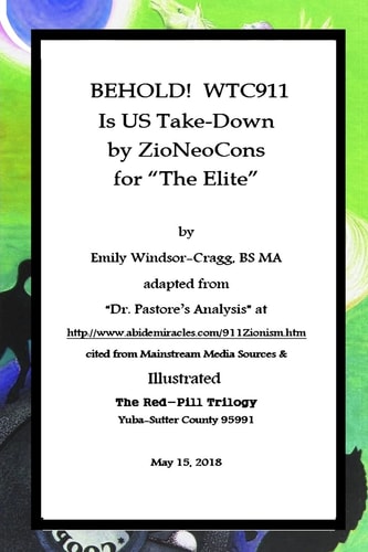 BEHOLD! WTC911 Is US Take-Down By ZioNeoCons for ?the Elite?