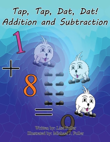 Tap, Tap, Dat, Dat! Addition and Subtraction Full Color Version