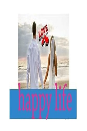 . 7 Ways to Choose the Right Life Partner A Happy Married Life