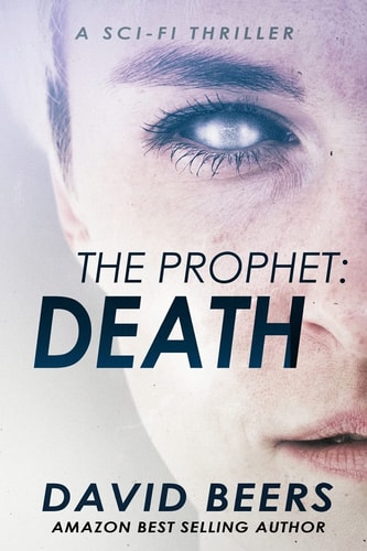 The Prophet: Death A Sci-Fi Thriller