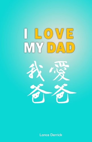 I Love My Dad Show Your Dad How Much You Love Him by Writing and Dooding