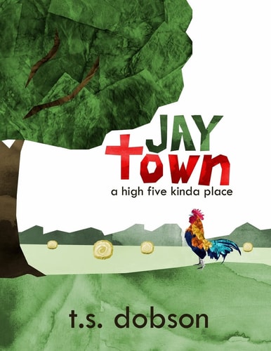 Jay Town A High Five Kinda Place