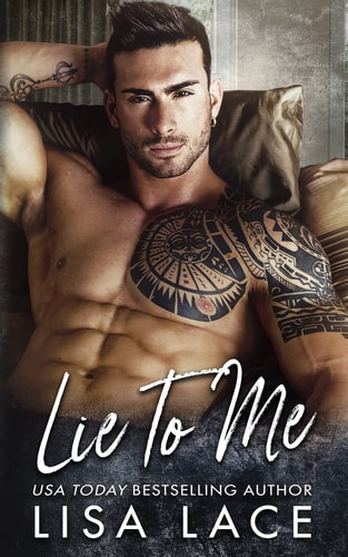 Lie to Me A Bad Boy's Accidental Marriage Romance