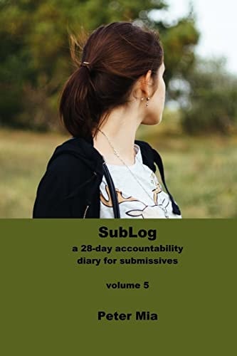 SubLog A 28-Day Accountability Diary for Submissives