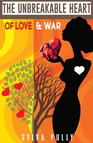 The Unbreakable Heart of Love and War