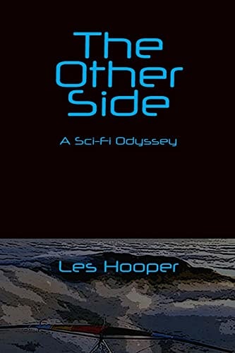 The Other Side A Sci Fi Odyssey