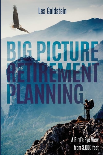 Big Picture Retirement Planning A Bird's Eye View From 3,000 Feet