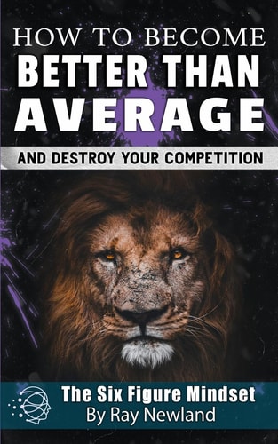 How To Become Better Than Average And Achieve Anything You Want