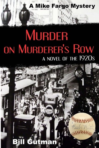 Murder on Murderer's Row A Novel of The 1920s