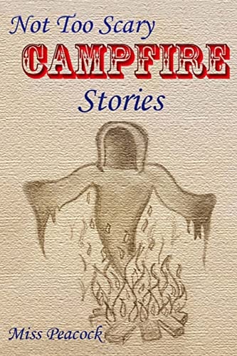 Not Too Scary Campfire Stories
