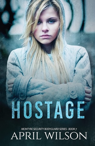 Hostage McIntyre Security Bodyguard Series - Book 7