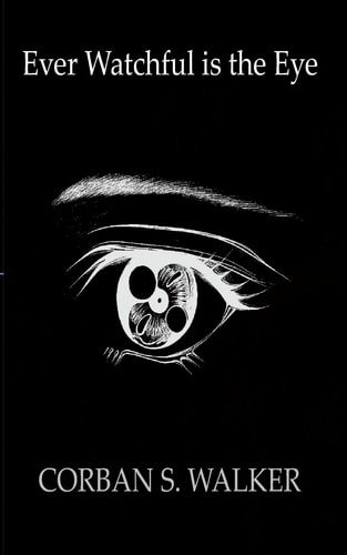 Ever Watchful Is the Eye