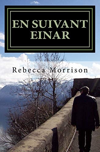 En Suivant Einar Following Einar