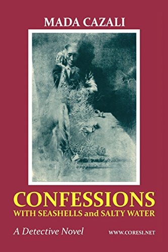 Confessions with Seashells and Salty Water A Short Thriller Novel