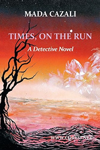 Times on the Run A Detective Novel