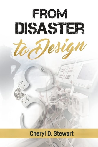 From Disaster to Design Walk with Me Through Life, Sickness, and Multiple Second Chances